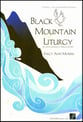 Black Mountain Liturgy SATB Singer's Edition cover